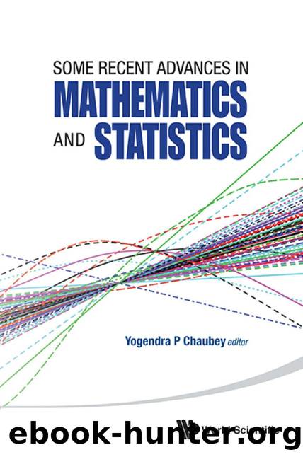 Some Recent Advances In Mathematics And Statistics - Proceedings Of Statistics 2011 Canada/imst 2011-fim Xx by Yogendra P Chaubey