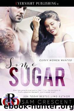 Some Sugar (Curvy Women Wanted Book 3) by Sam Crescent