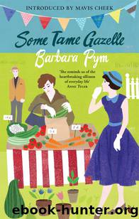 Some Tame Gazelle by Barbara Pym