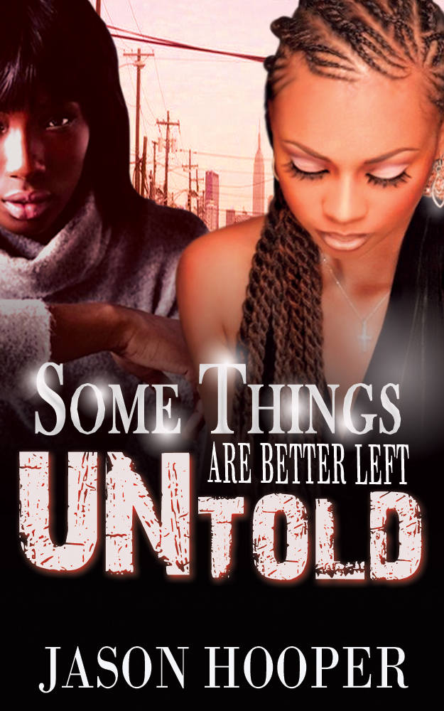 Some Things Are Better Left Untold 1&2: Sherise Fanari Story/Kamina Williams Story