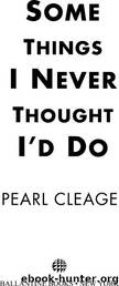 Some Things I Never Thought I'd Do by Pearl Cleage