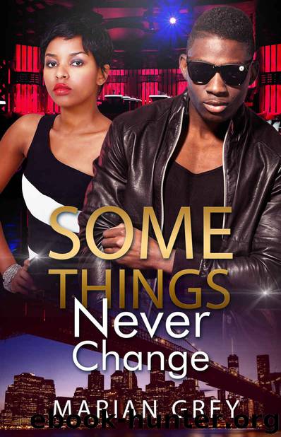 Some Things Never Change: An African American BWBM Urban Fiction Romance by Marian Grey & African American Club