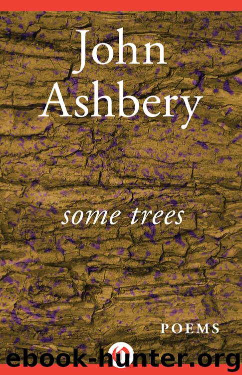 Some Trees by John Ashbery