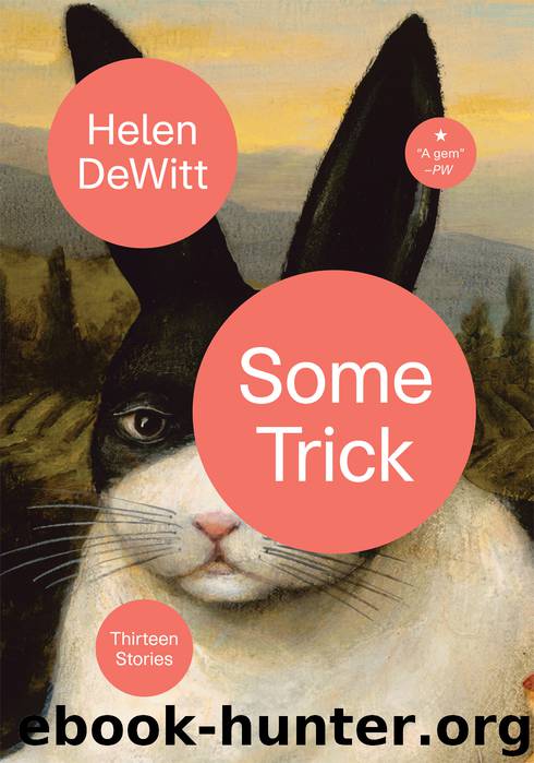 Some Trick by Helen DeWitt