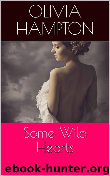 Some Wild Hearts by Olivia Hampton