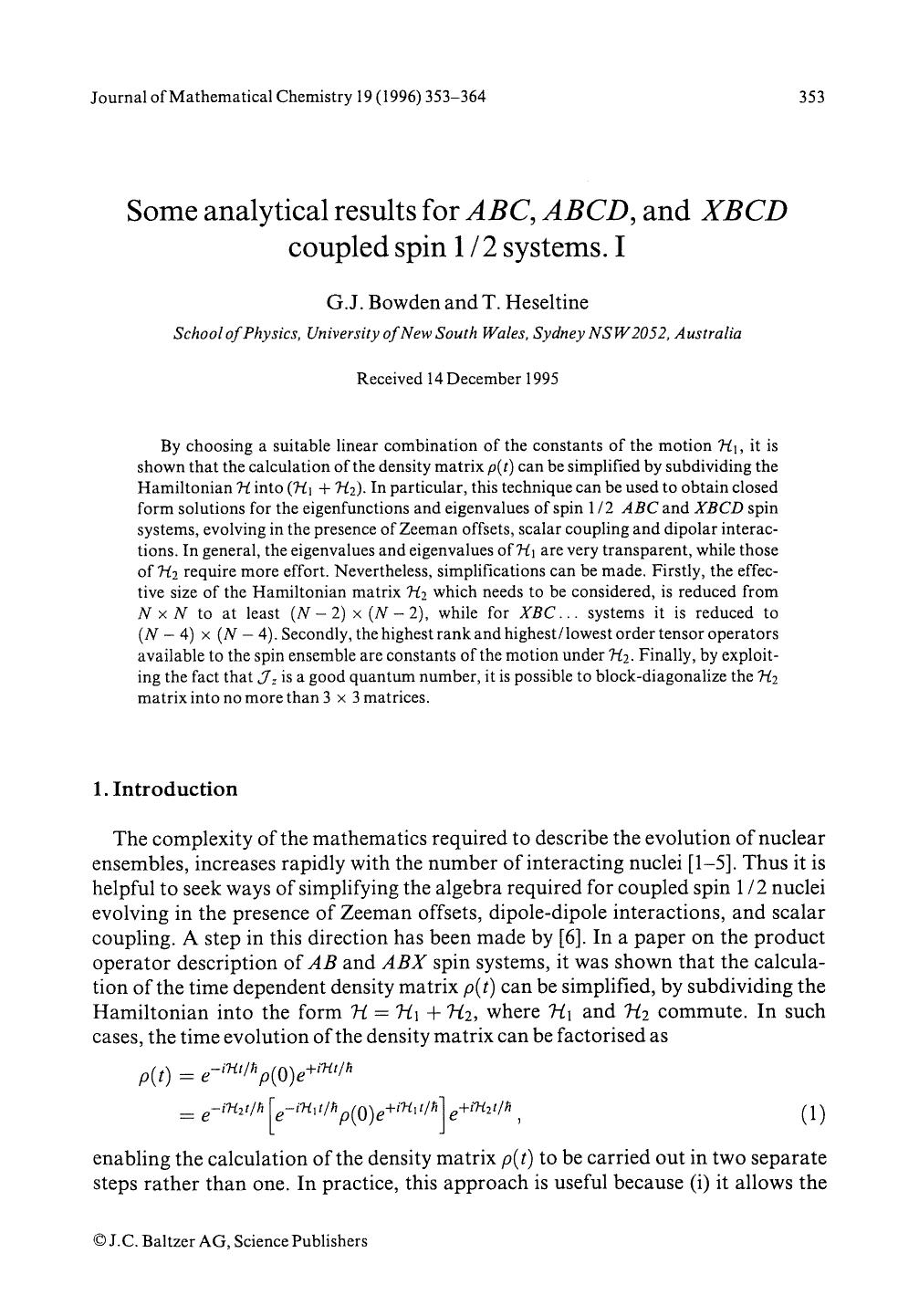 Some analytical results for <Emphasis Type="Italic">ABC, ABCD <Emphasis>, and <Emphasis Type="Italic">XBCD <Emphasis> coupled spin 12 systems. I by Unknown