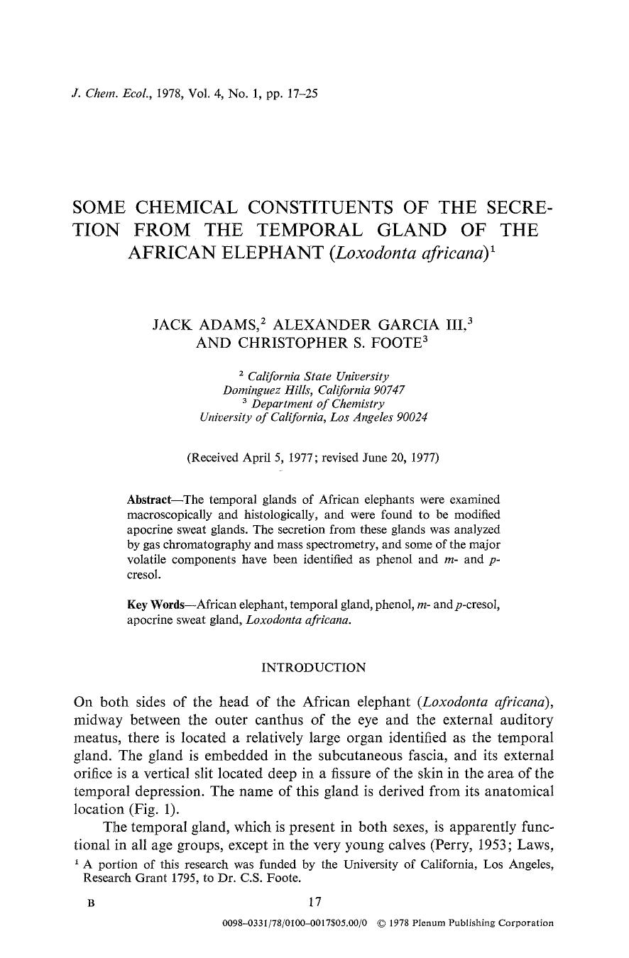 Some chemical constituents of the secretion from the temporal gland of the African elephant ( <Emphasis Type="Italic">Loxodonta africana <Emphasis>) by Unknown