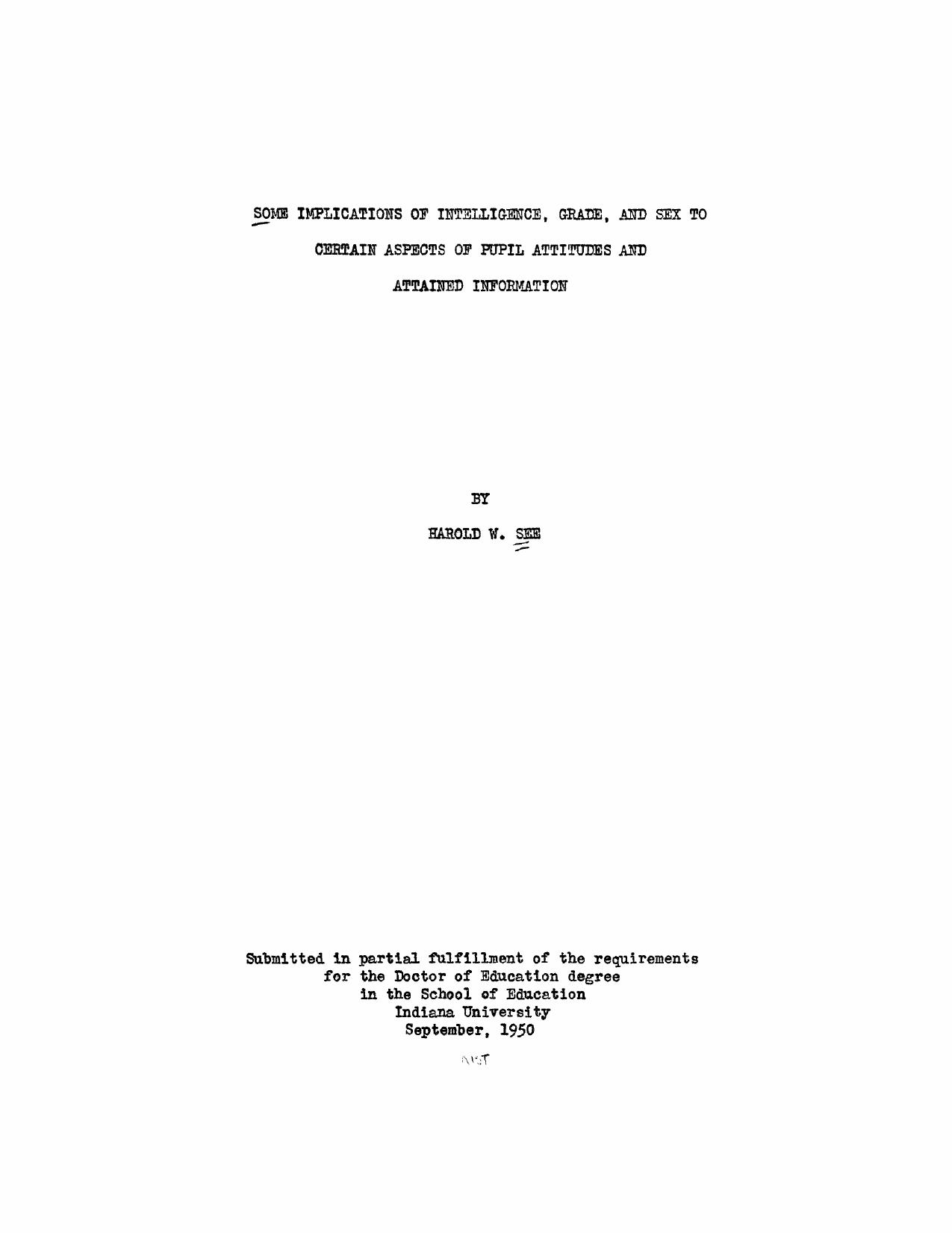 Some implications of intelligence, grade level, and sex in relation to certain aspects of pupil attitudes and attained information by See Harold W