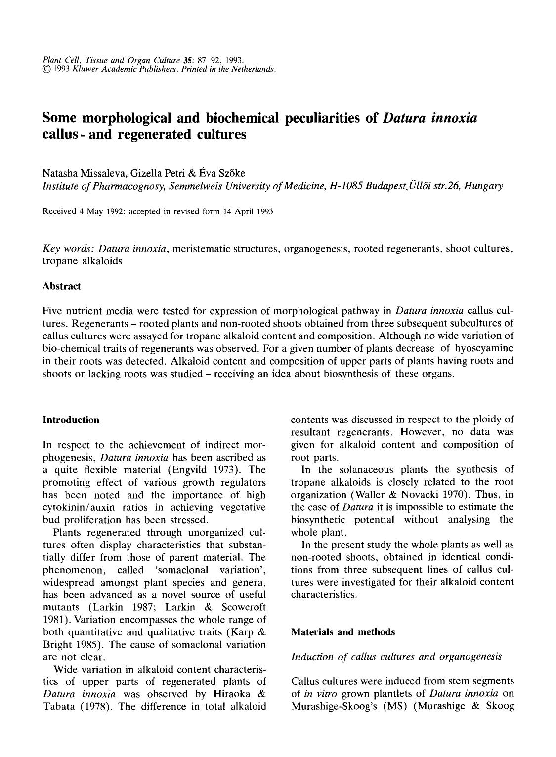 Some morphological and biochemical peculiarities of <Emphasis Type="Italic">Datura innoxia<Emphasis> callus- and regenerated cultures by Unknown