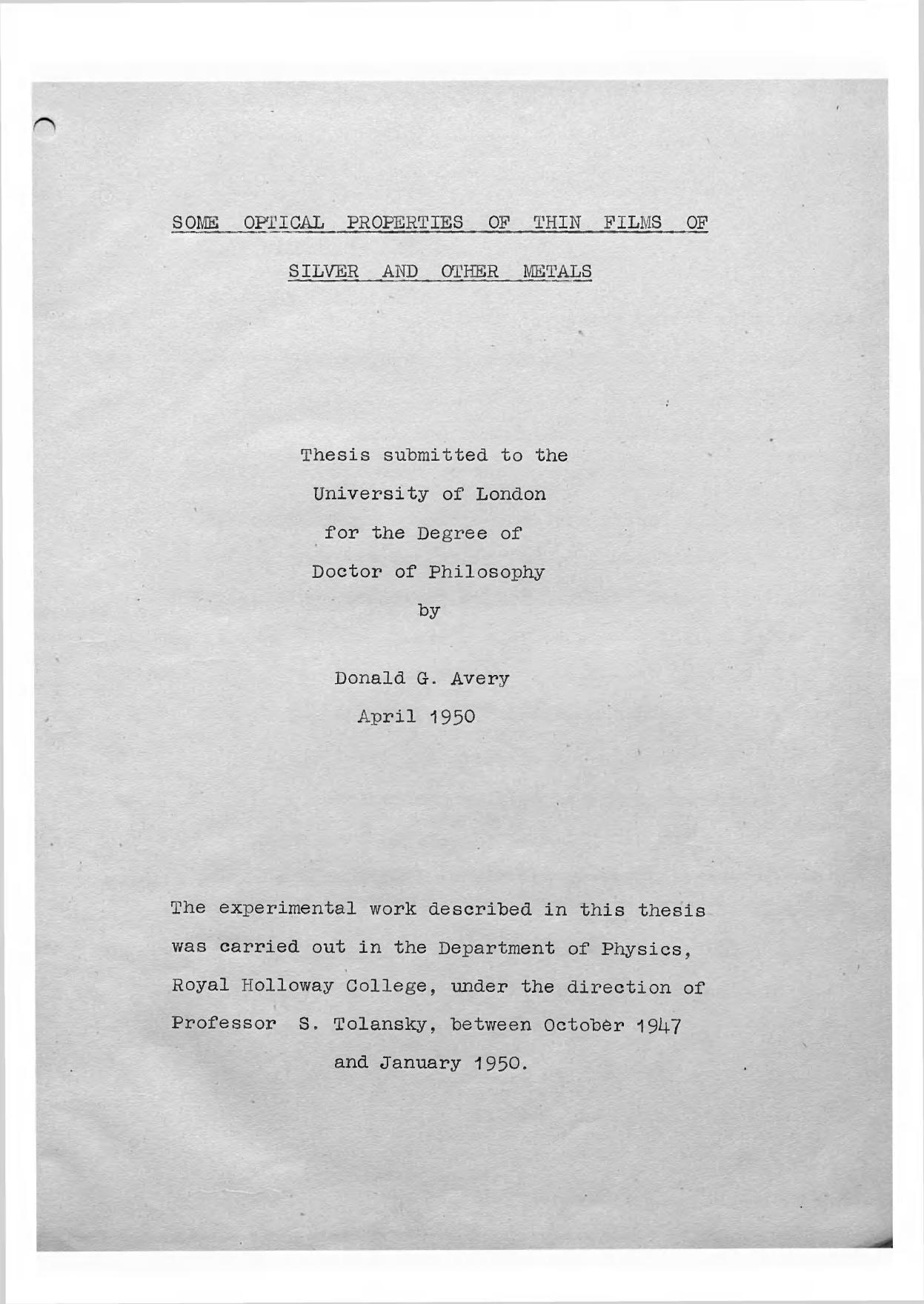 Some optical properties of thin films of silver and other metals by Avery Donald G