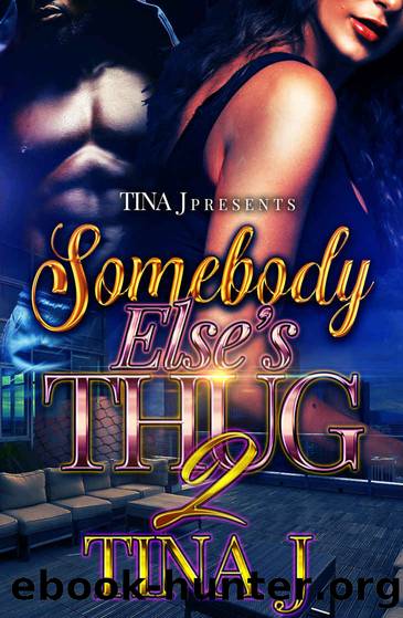 Somebody Else's Thug 2 by Tina J