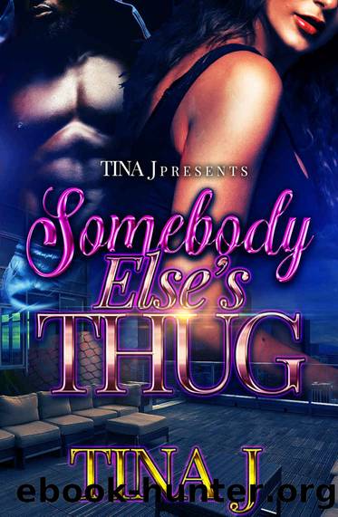 Somebody Else's Thug by Tina J