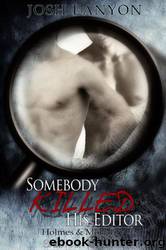 Somebody Killed His Editor by Josh Lanyon