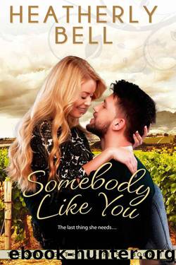 Somebody Like You (Starlight Hill Series Book 2) by Bell Heatherly