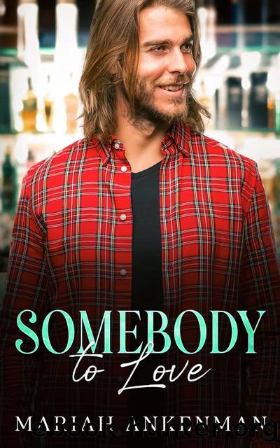 Somebody to Love by Mariah Ankenman