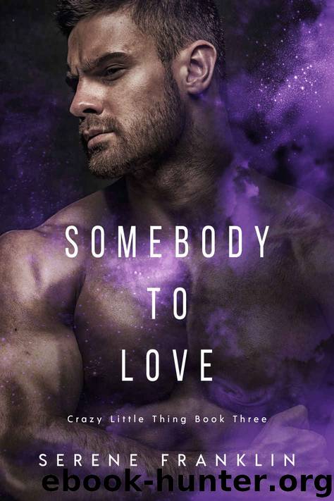 Somebody to Love by Serene Franklin