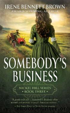 Somebody's Business: A Classic Historical Western Romance Series by Irene Bennett Brown