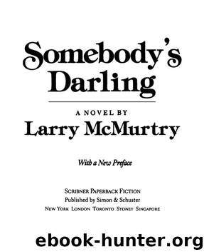Somebody's Darling: A Novel by McMurtry Larry