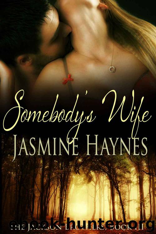 Somebody's Wife: The Jackson Brothers, Book 3 by Jennifer Skully & Jasmine Haynes