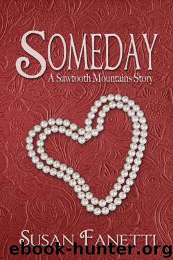 Someday (Sawtooth Mountains Stories Book 2) by Susan Fanetti
