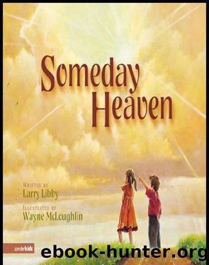 Someday Heaven by Larry Libby
