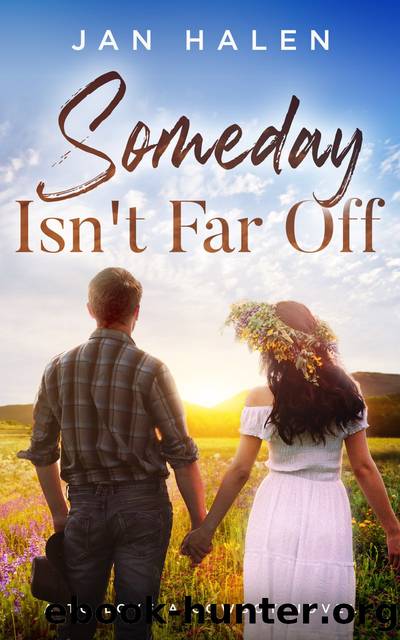 Someday Isn't Far Off by Jan Halen
