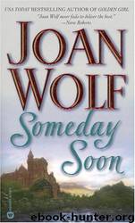 Someday Soon by Joan Wolf
