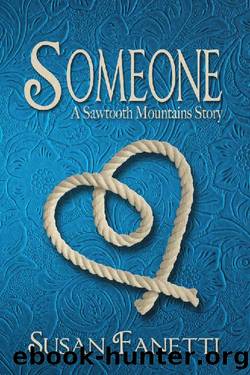 Someone (Sawtooth Mountains Stories Book 4) by Susan Fanetti