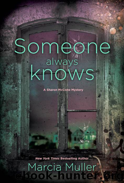 Someone Always Knows by Marcia Muller