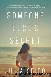 Someone Else's Secret by Julia Spiro