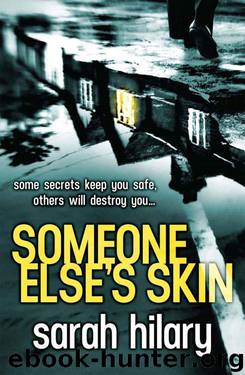Someone Else's Skin: (DI Marnie Rome) by Hilary Sarah