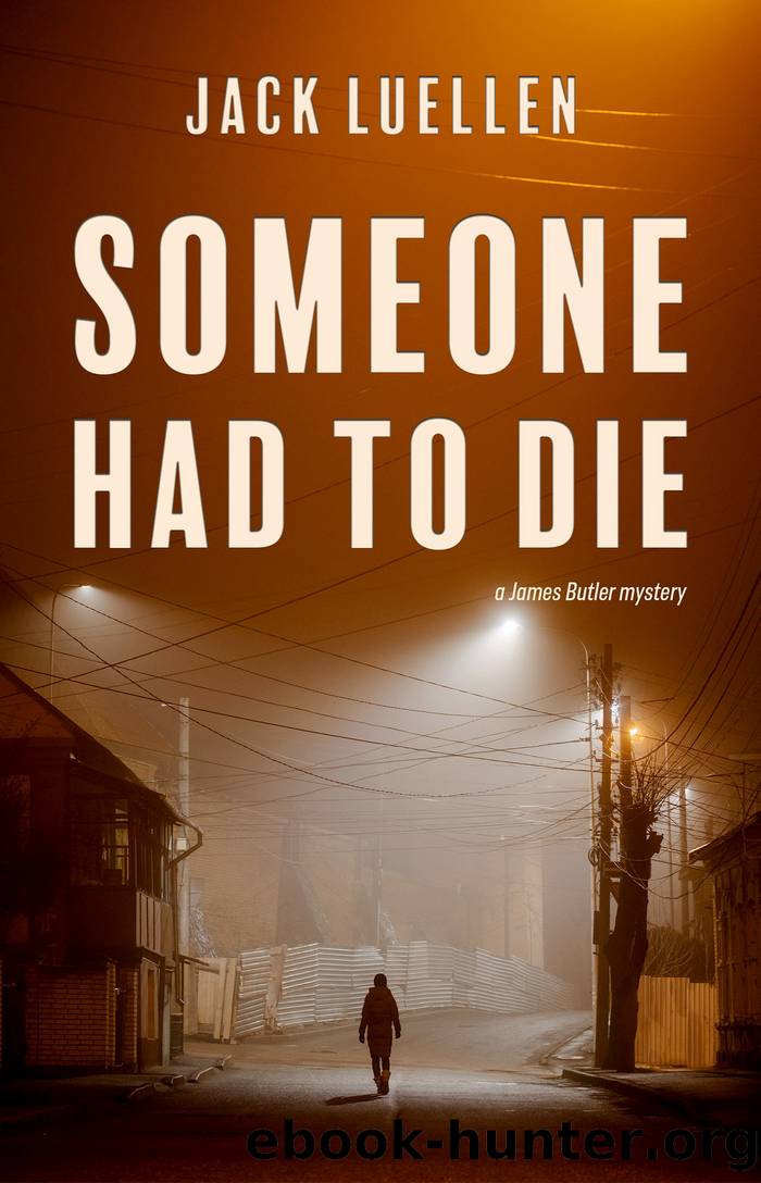 Someone Had to Die by Jack Luellen
