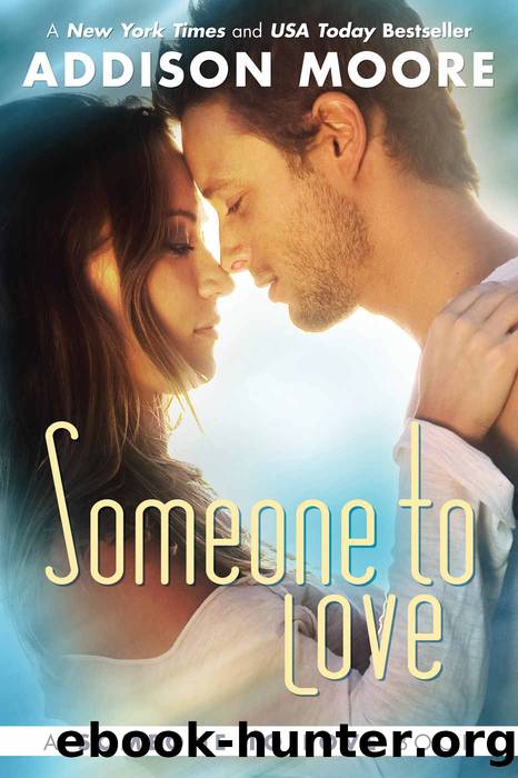 Someone To Love (Someone to Love Series Book 1) by Addison Moore