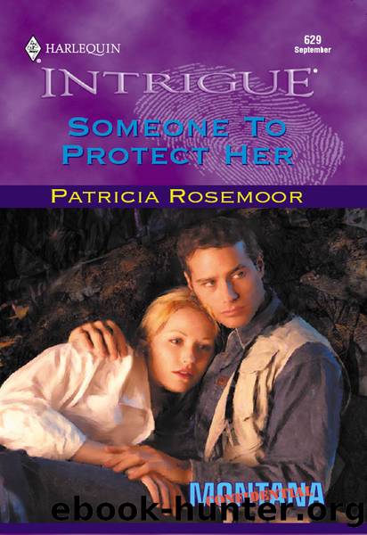 Someone To Protect Her by Patricia Rosemoor