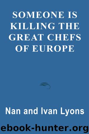 Someone is Killing the Great Chefs of Europe by Nan Lyons