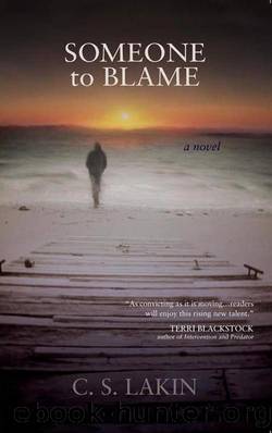 Someone to Blame by Susanne Lakin