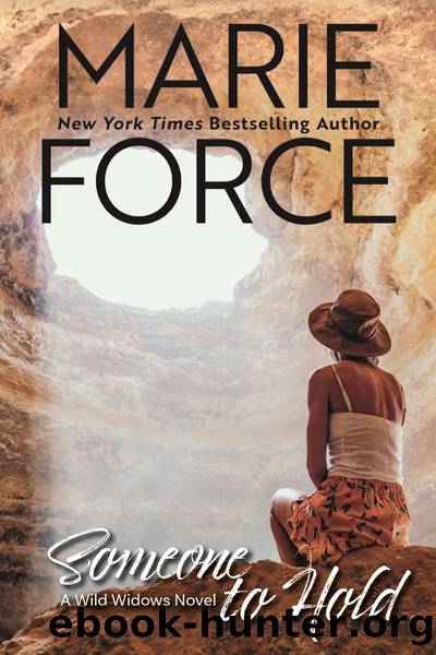 Someone to Hold: Wild Widows Series, Book 2 by Marie Force