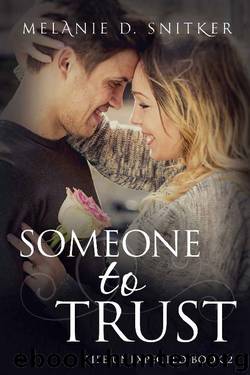 Someone to Trust (Life Unexpected Book 2) by Melanie D. Snitker