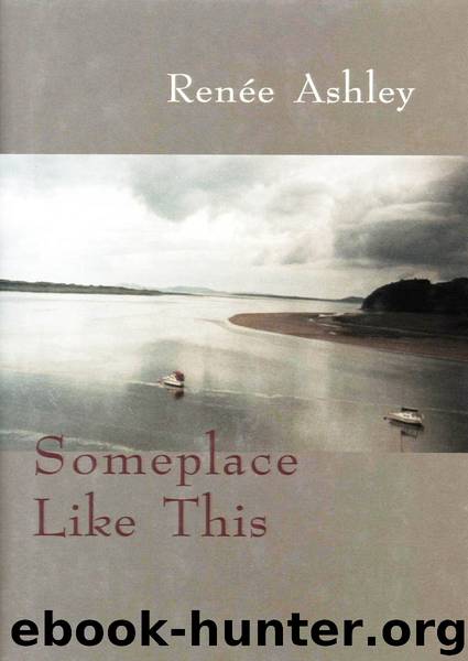 Someplace Like This by Renee Ashley
