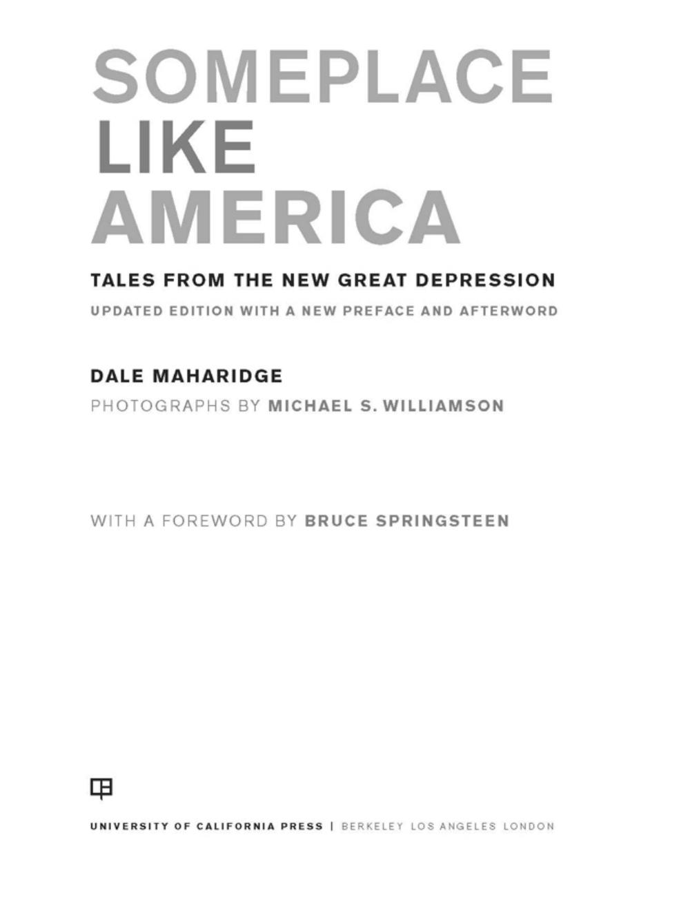 Someplace like America : tales from the new Great Depression by Dale Maharidge Michæl S. Williamson Bruce Springsteen