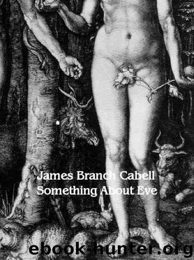 Something About Eve by Cabell James Branch