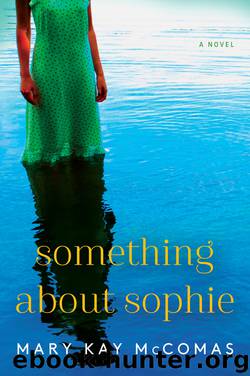 Something About Sophie by Mary Kay McComas