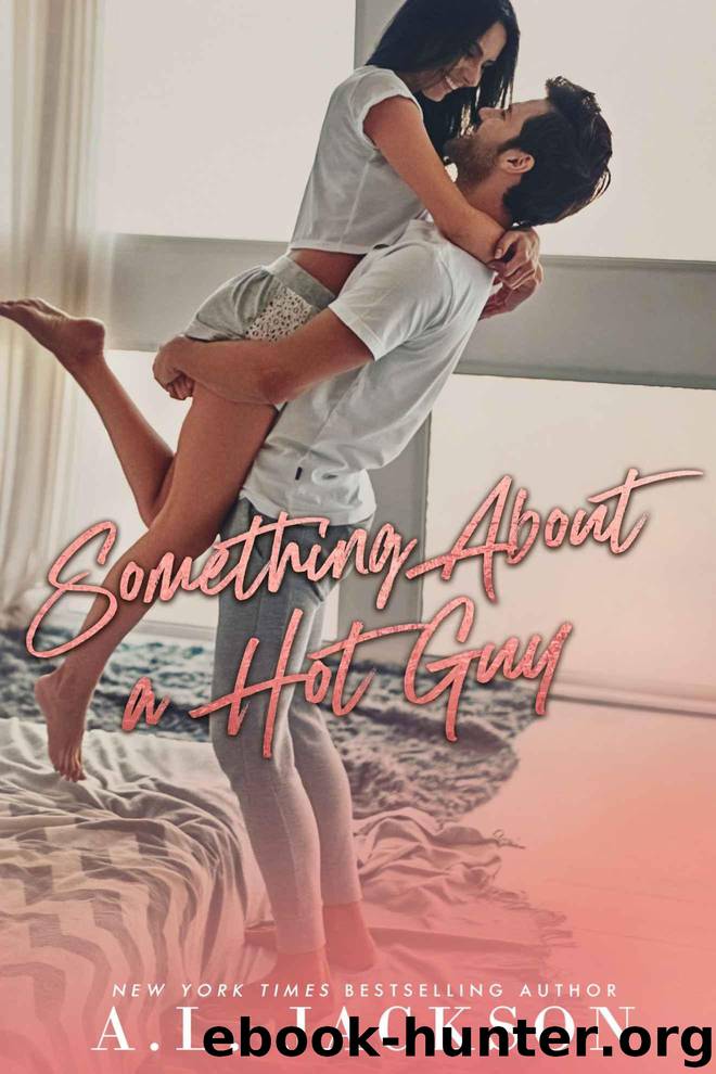 Something About a Hot Guy by Jackson A.L