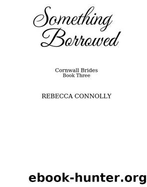 Something Borrowed by Rebecca Connolly