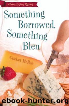 Something Borrowed, Something Bleu by Cricket Mcrae