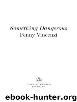 Something Dangerous (Spoils of Time 02) by Penny Vincenzi