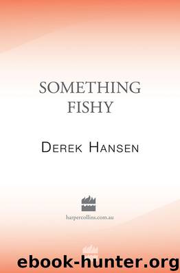 Something Fishy by Derek Hansen
