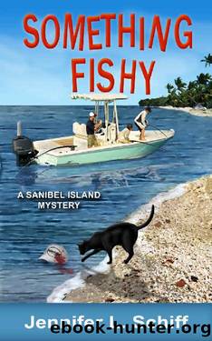 Something Fishy: A Sanibel Island Mystery (Sanibel Island Mysteries Book 2) by Jennifer Lonoff Schiff