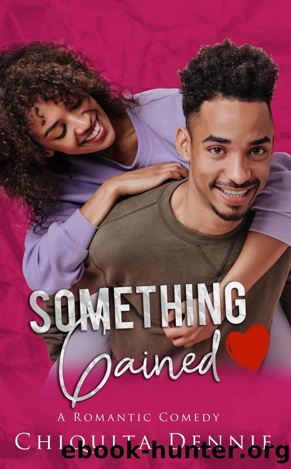 Something Gained by Chiquita Dennie