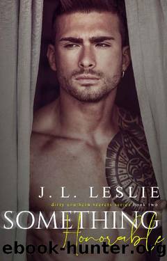 Something Honorable by J. L. Leslie